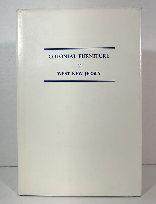 Colonial Furniture of West New Jersey 1936 Historical Society of Haddonfield