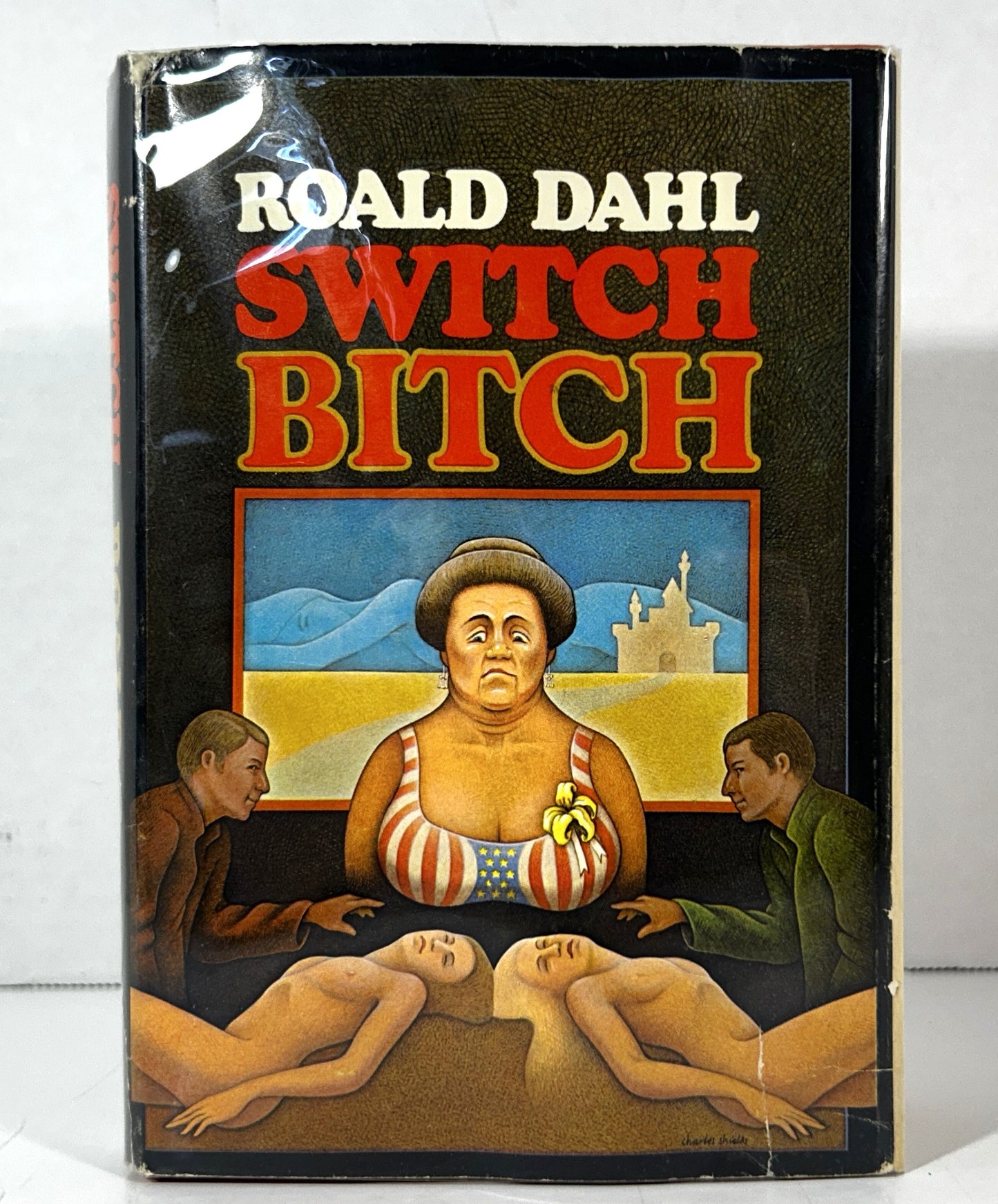 Switch Bitch by Roald Dahl 1974 stated 1st Edition