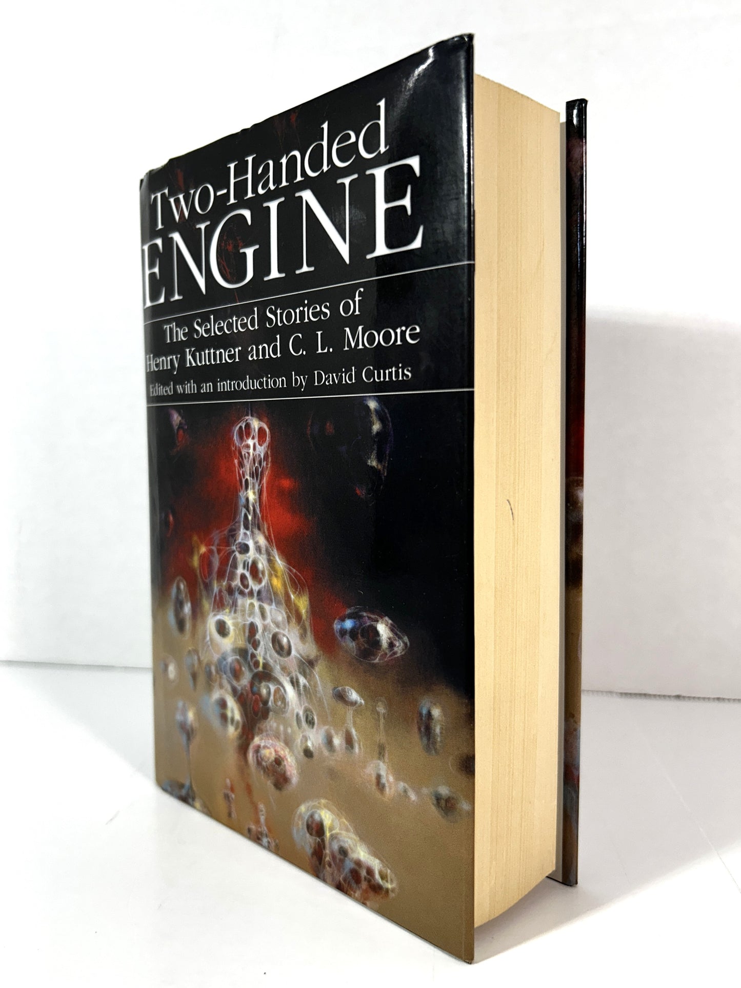Two-Handed Engine: The Selected Stories of Henry Kuttner & CL Moore 2004 Centipede Press
