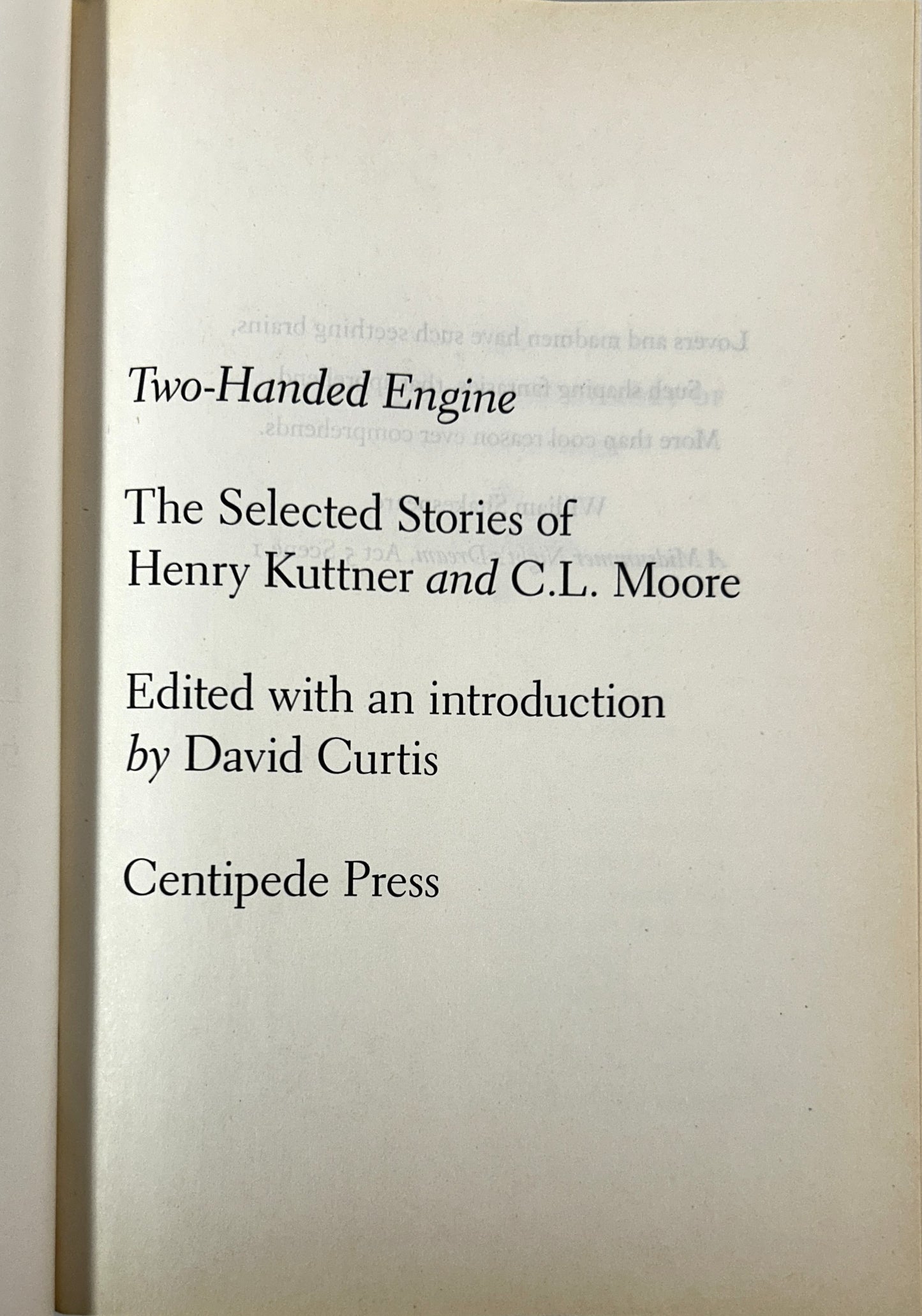 Two-Handed Engine: The Selected Stories of Henry Kuttner & CL Moore 2004 Centipede Press