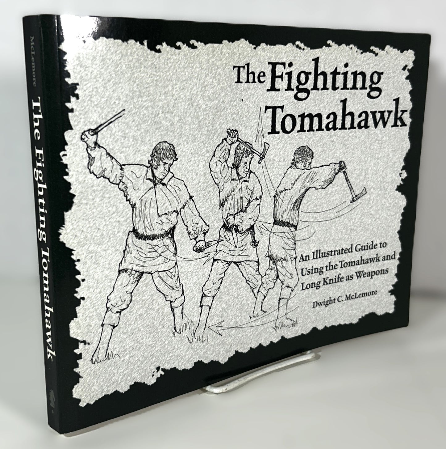 The Fighting Tomahawk by Dwight C. McLemore 2004