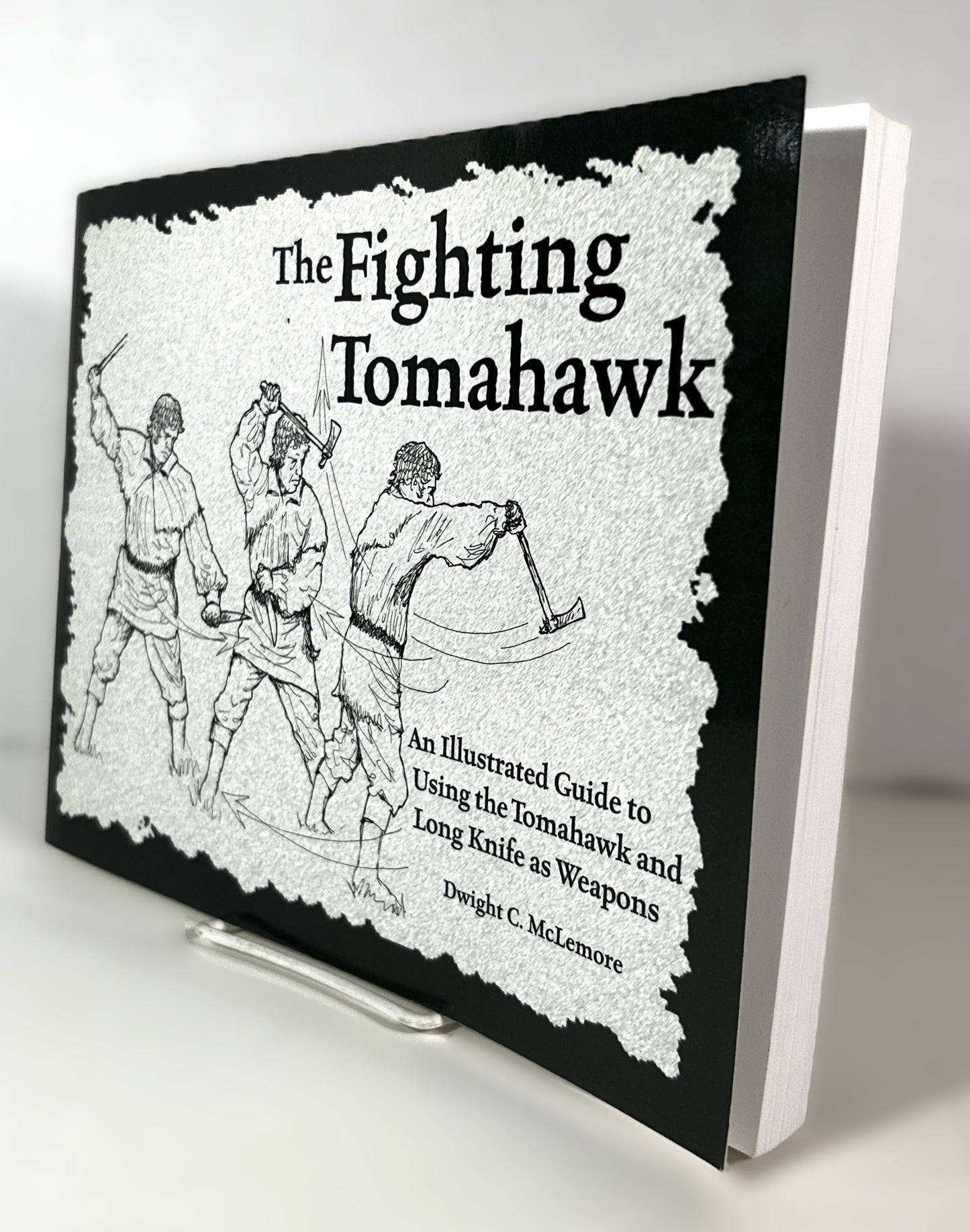 The Fighting Tomahawk by Dwight C. McLemore 2004