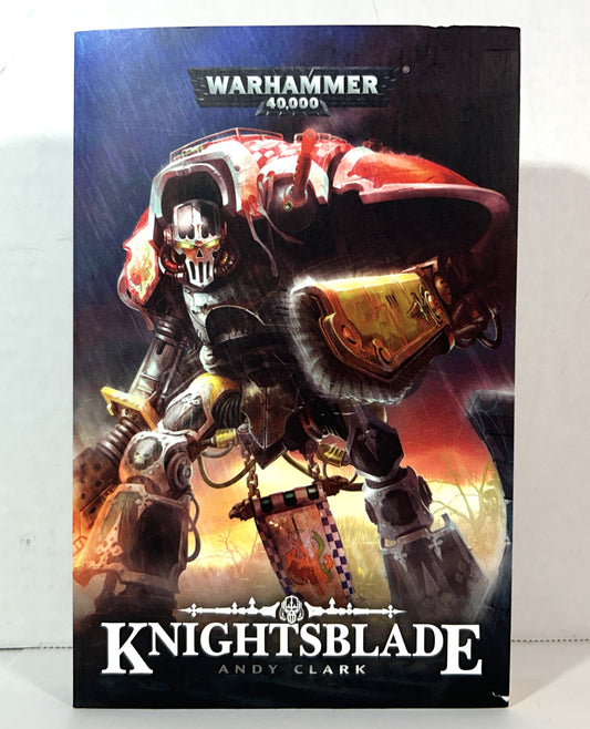 Warhammer 40,000: Knightsblade by Andy Clark 2018 1st Printing