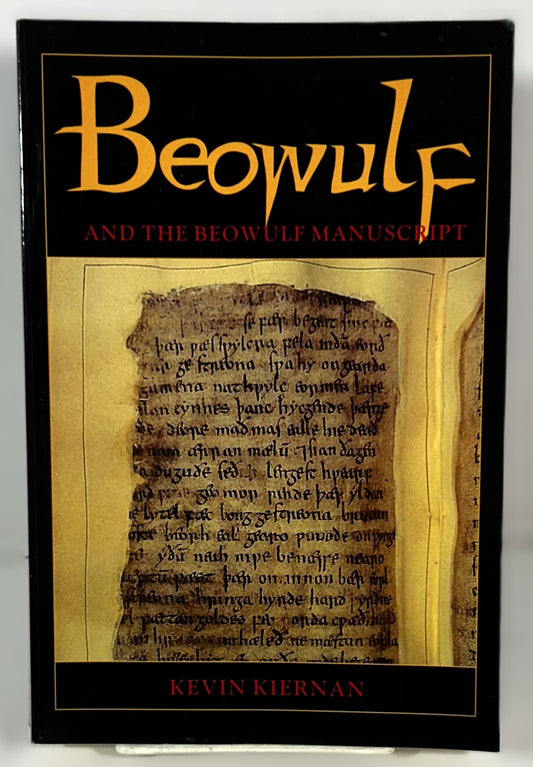 Beowulf & the Beowulf Manuscript by Kevin Kiernan 1996