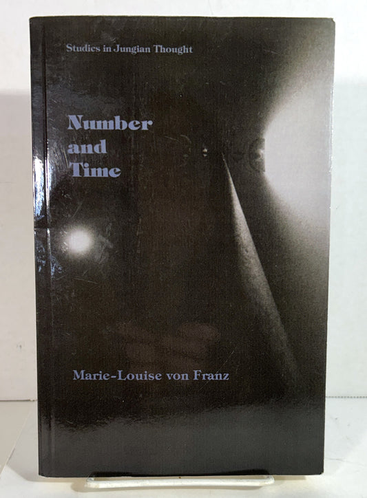 Studies in Jungian Thought: Number and Time by Maire-Louise von Franz 1992