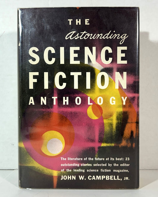 Astounding Science Fiction Anthology by John W. Campbell, Jr. 1952 Book Club Edition