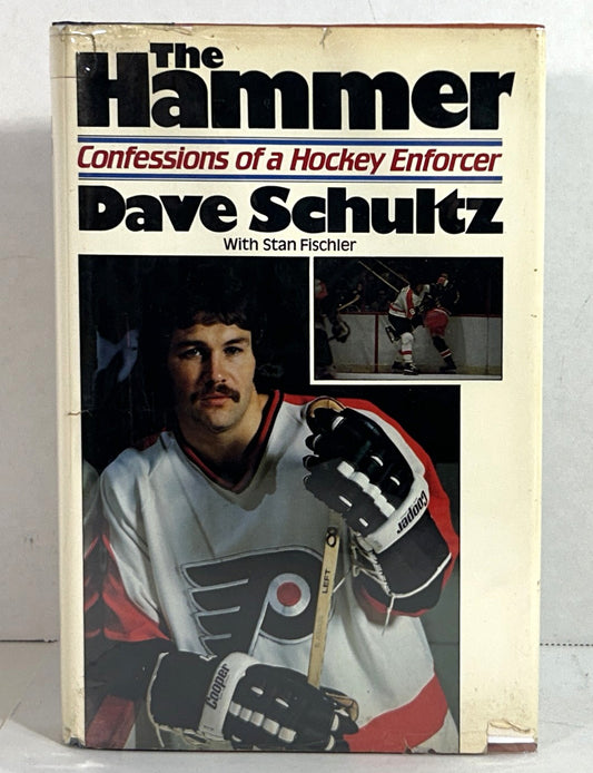 The Hammer: Confessions of a Hockey Enforcer by Dave Schultz 1981 SIGNED