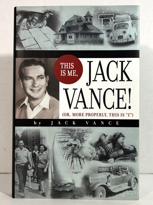 This is Me, Jack Vance! (Or, More Properly, This is "I") by Jack Vance 2009 1st Edition Subterranean Press