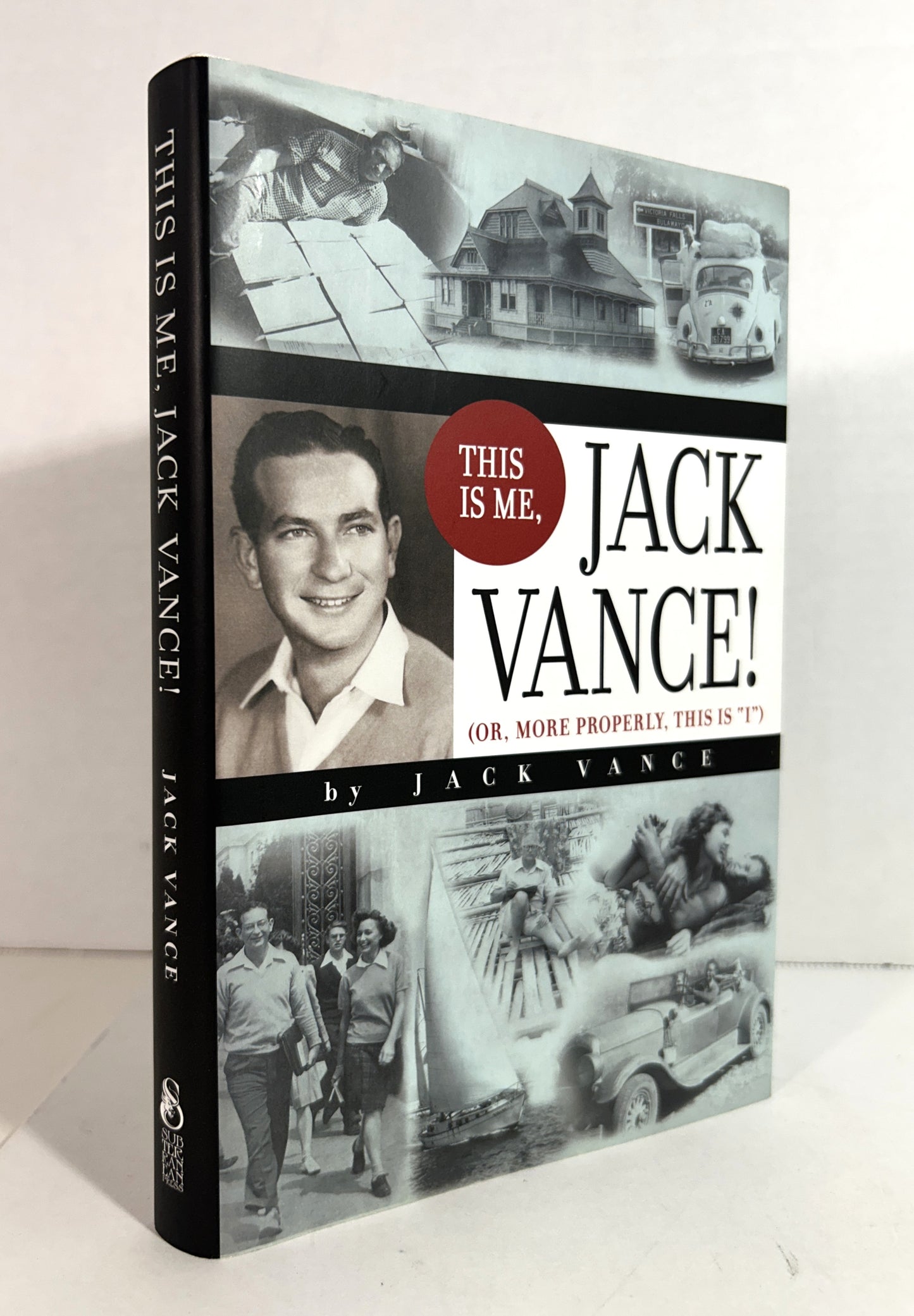 This is Me, Jack Vance! (Or, More Properly, This is "I") by Jack Vance 2009 1st Edition Subterranean Press