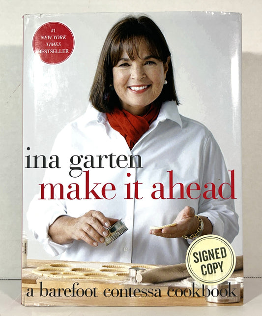 Make It Ahead: A Barefoot Contessa Cookbook by Ina Garten 2014 SIGNED