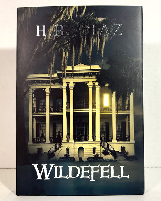 Wildefell by HB Diaz 2024 SIGNED 1st Edition SPRAYED EDGES