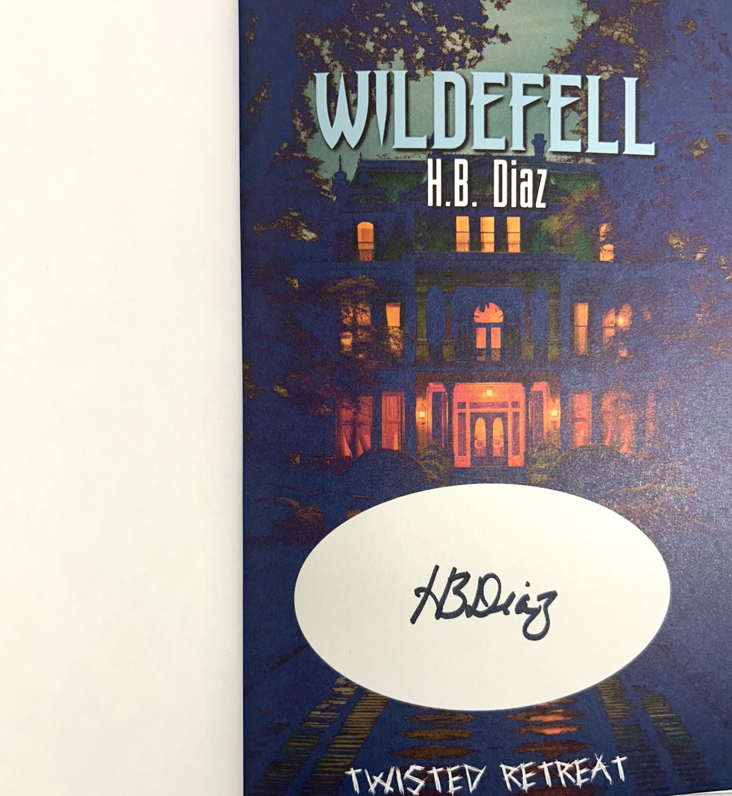 Wildefell by HB Diaz 2024 SIGNED 1st Edition SPRAYED EDGES