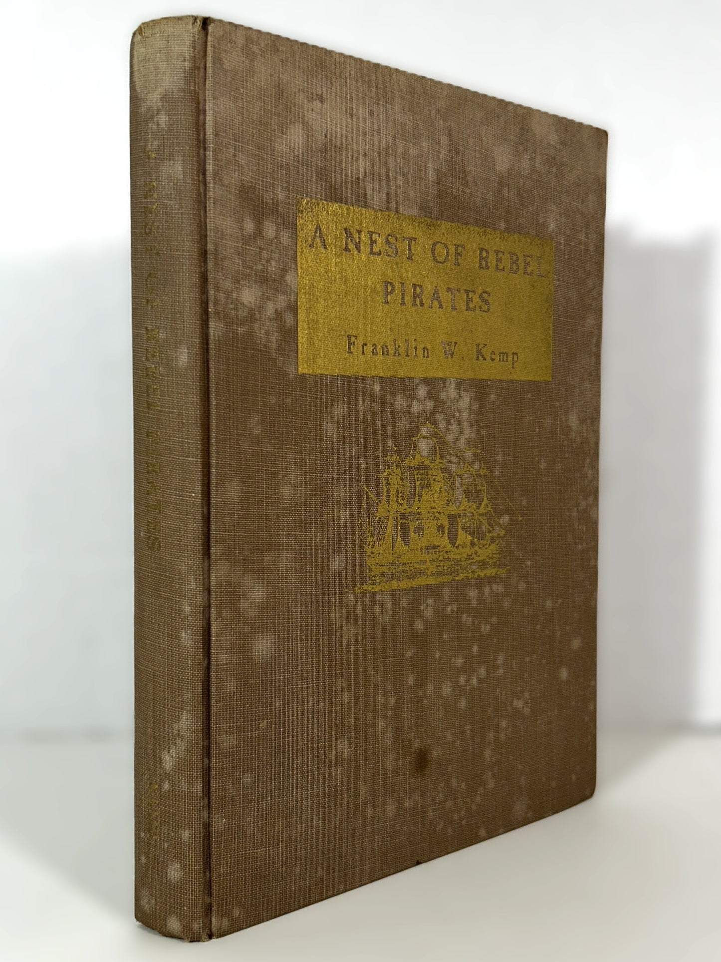 A Nest of Rebel Pirates by Franklin W. Kemp 1966 1st Edition #339