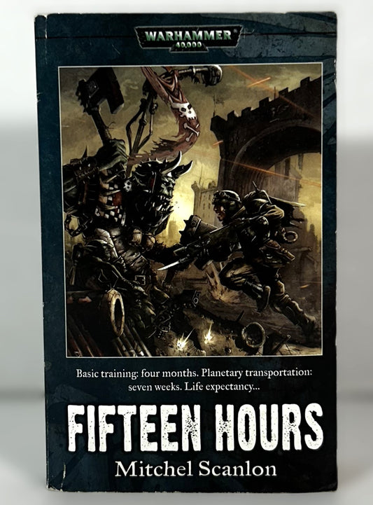 Warhammer 40,000: Fifteen Hours by Mitchel Scanlon 2005