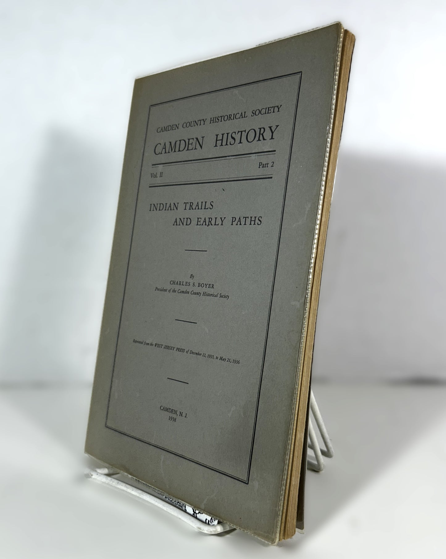 Camden History Vol. 2 Part 2: Indian Trails and Early Paths by the Camden County Historical Society 1938