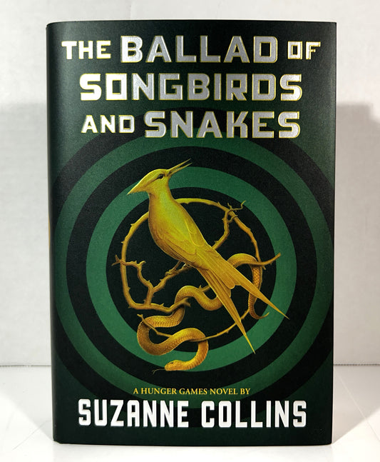 The Ballad of Songbirds and Snakes (A Hunger Games Novel) by Suzanne Collins 2020 1st Edition