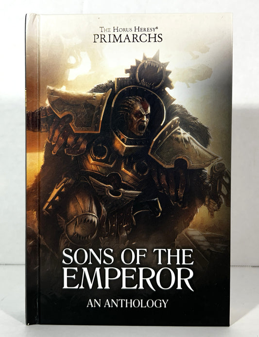 Warhammer 40000: Sons of the Emperor an Anthology (Horus Heresy: Primarchs) 2018