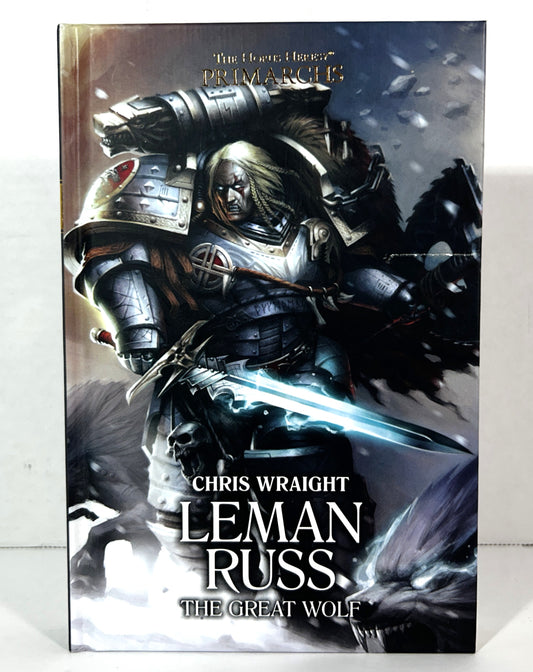 Warhammer 40000: Leman Russ the Great Wolf (Horus Heresy: Primarchs) by Chris Wraight 2016