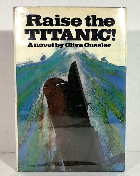 Raise the Titanic! by Clive Cussler 1976 1st Edition 1st Printing