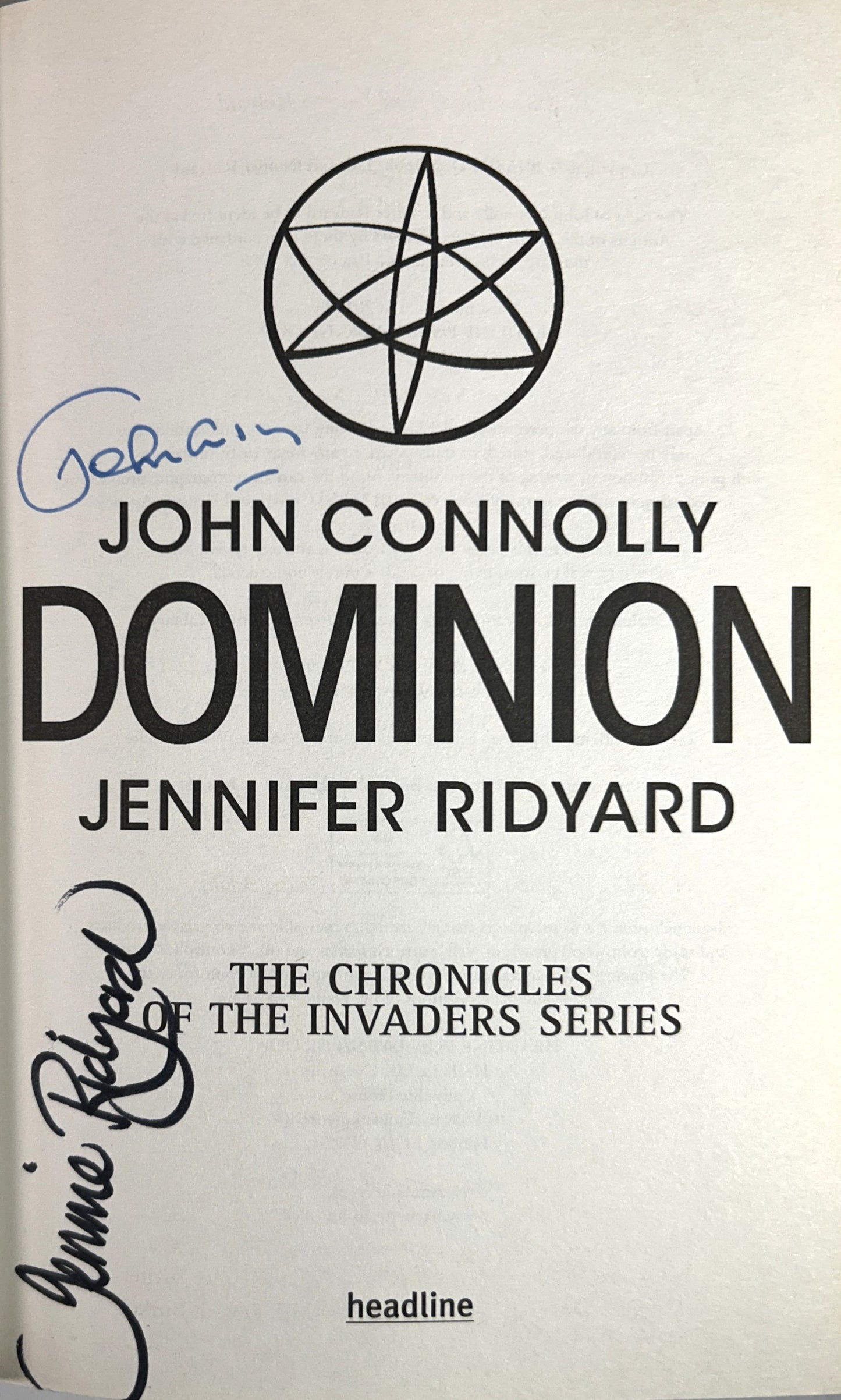 Chronicles of the Invader Trilogy by John Connolly & Jennifer Ridyard 2013-2016 SIGNED x2 1st UK Editions