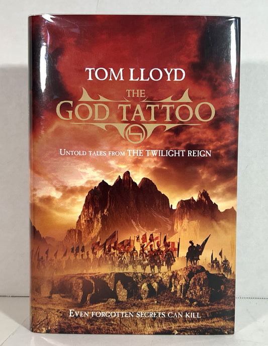 The Gold Tattoo: Untold Tales from the Twilight Reign by Tom Lloyd 2013 SIGNED 1st Edition