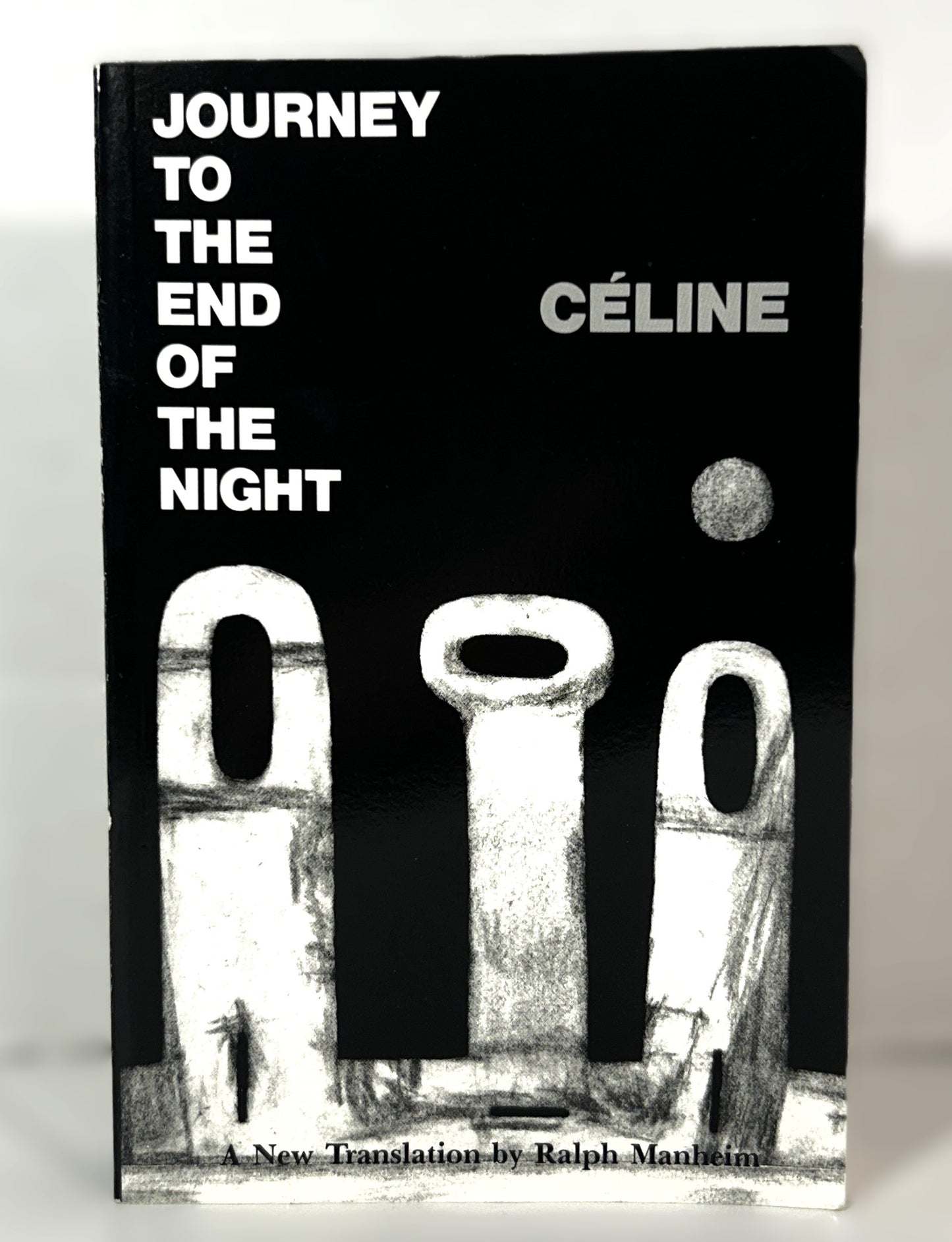 Journey to the End of the Night by Celine Translated by Ralph Manheim 1983 18th Print