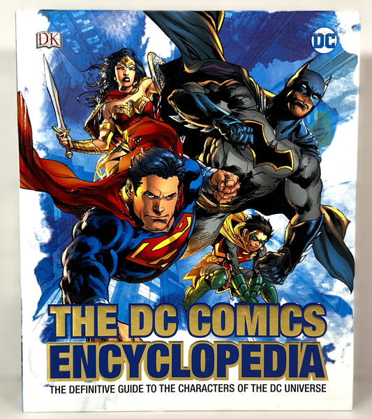 The DC Comics Encyclopedia: Definitive Guide to the Characters of the DC Universe 2018