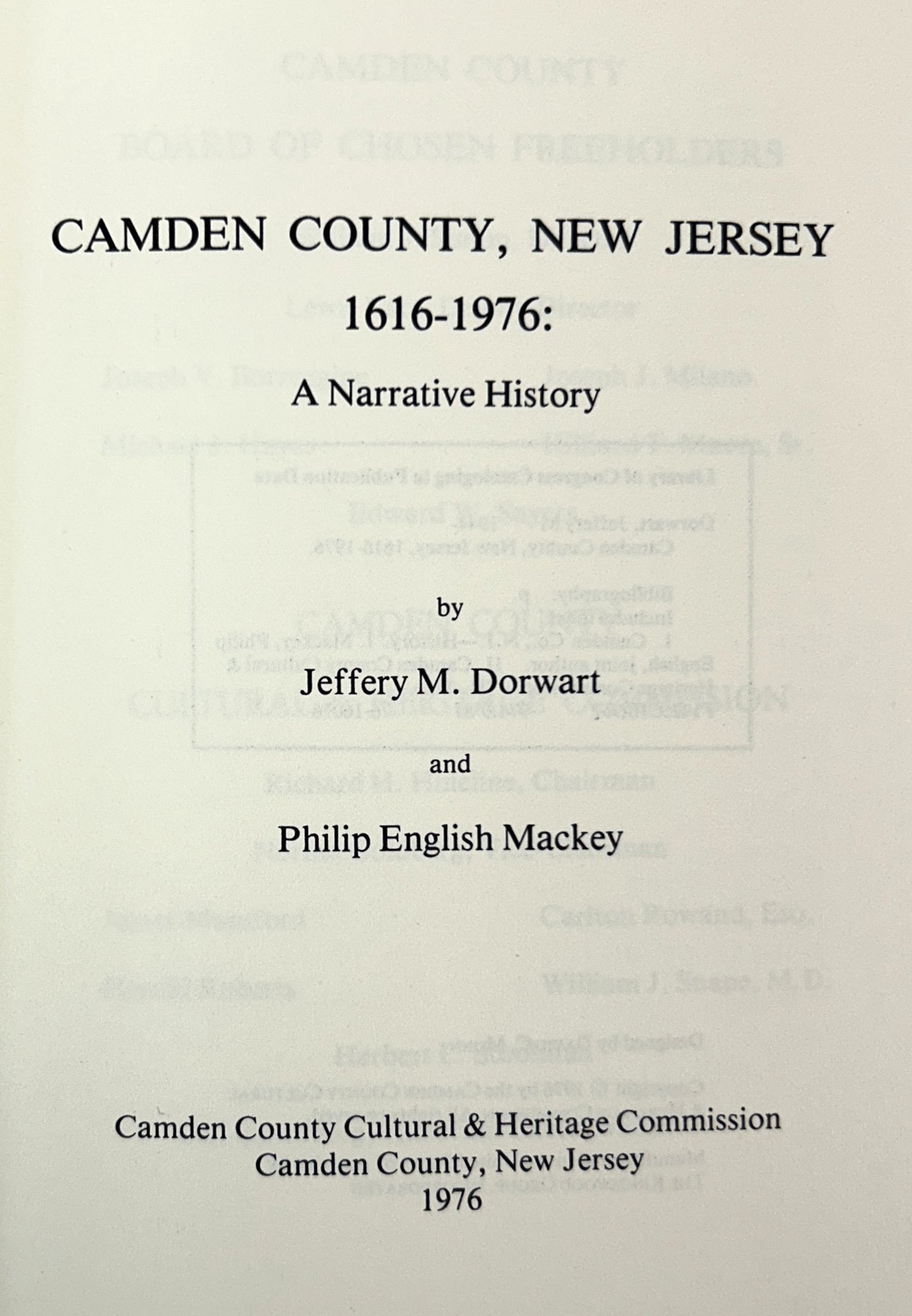 Camden County, New Jersey 1616-1976 A Narrative History by Jeffrey Dorwart & Philip English Mackey 1976