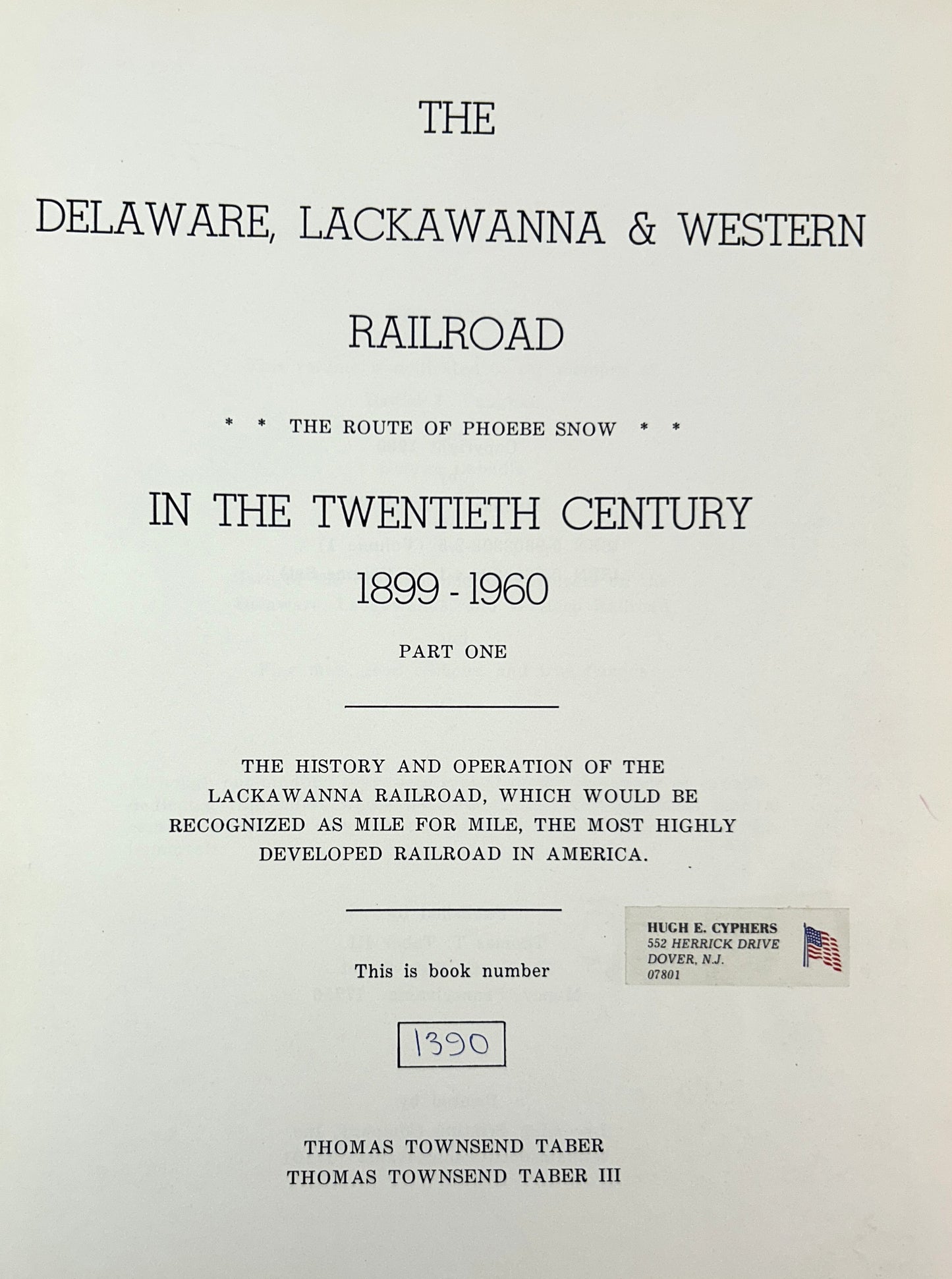 Set of 2 Delaware Lackawanna & Western Railroad in the Twentieth Century by Thomas Townsend Taber 1980 SIGNED Limited Edition