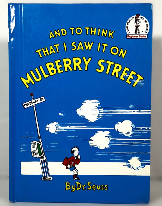 And To Think That I Saw It On Mulberry Street by Dr Seuss