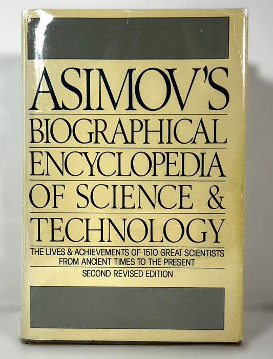 Asimov's Biographical Encyclopedia of Science & Technology 1982 2nd Revised Edition