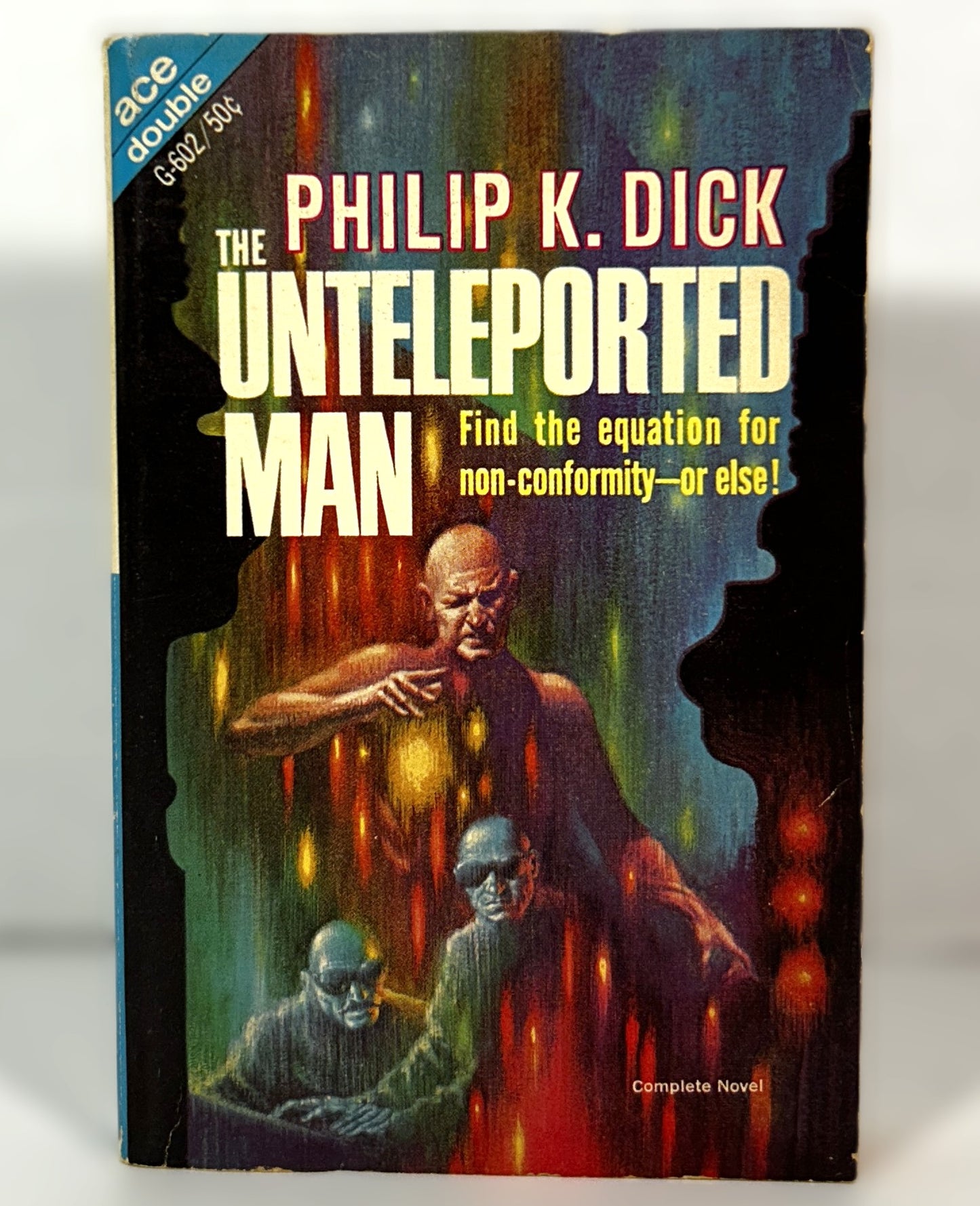 Ace Double: The Unteleported Man by Philip K. Dick/The Mind Monsters by Howard L. Cory 1966