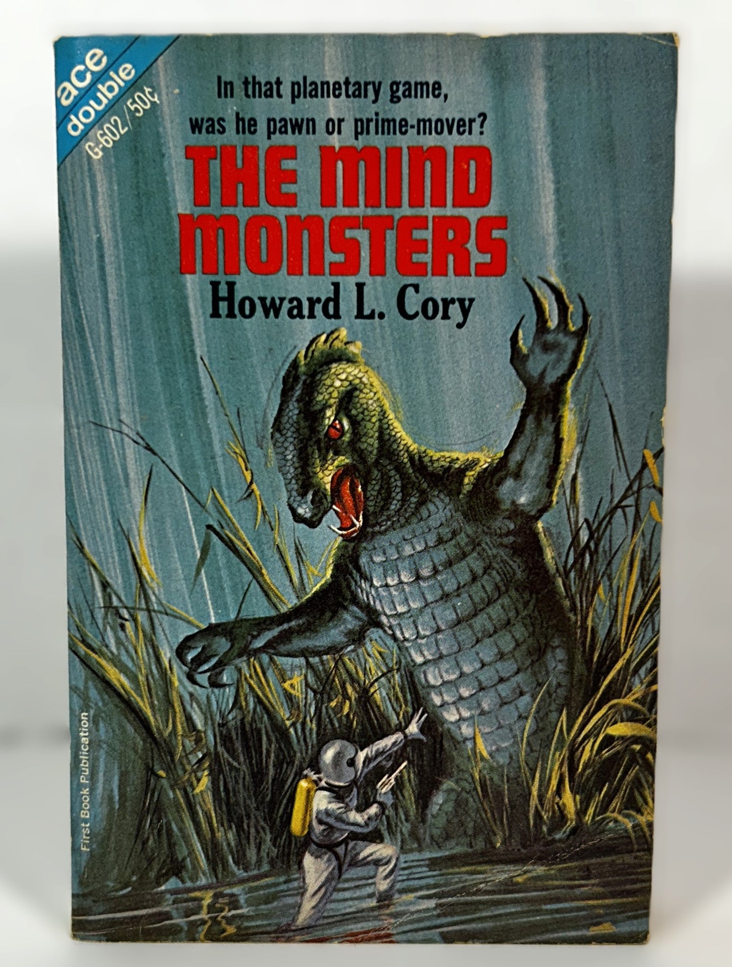 Ace Double: The Unteleported Man by Philip K. Dick/The Mind Monsters by Howard L. Cory 1966