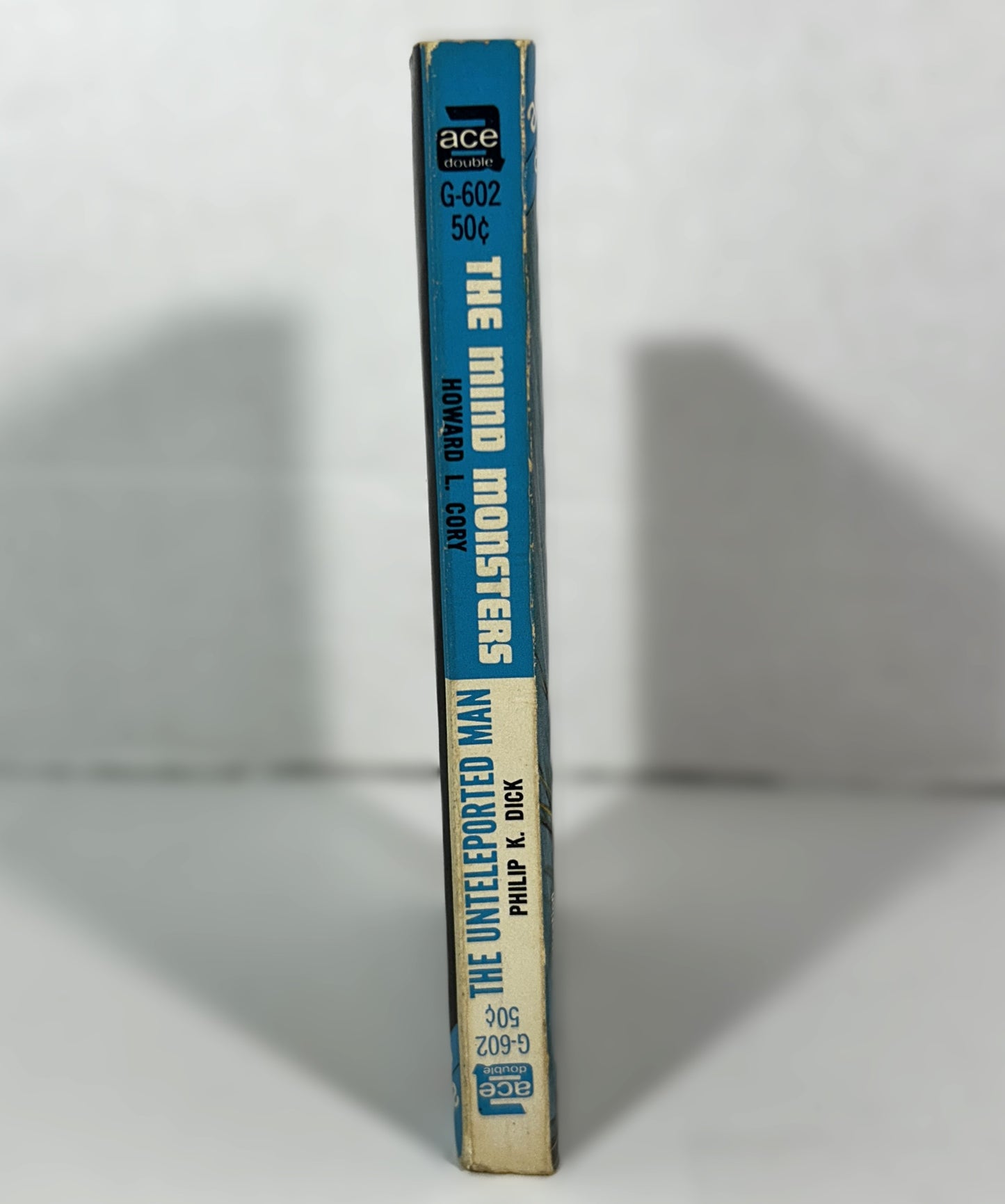 Ace Double: The Unteleported Man by Philip K. Dick/The Mind Monsters by Howard L. Cory 1966