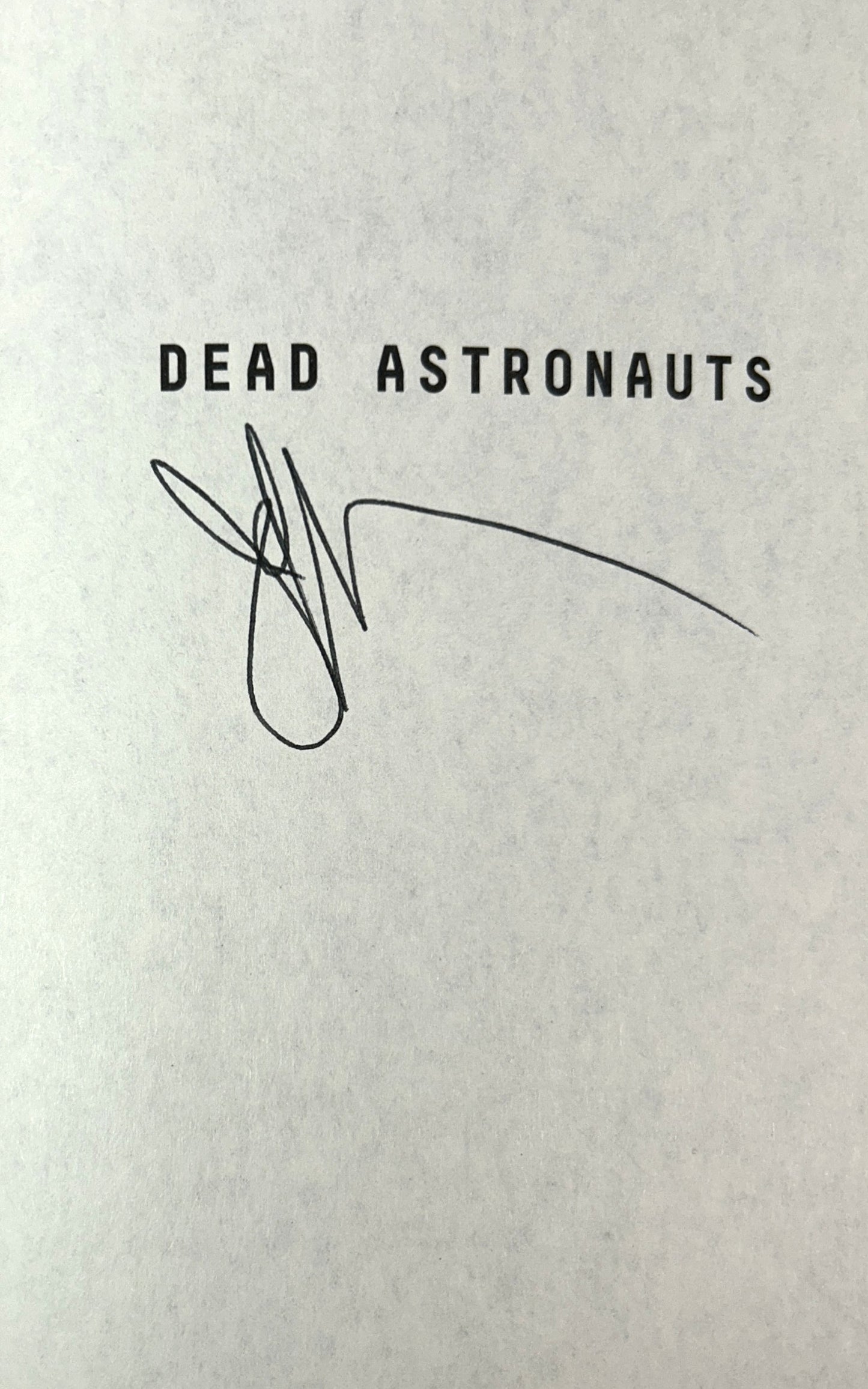 Dead Astronauts by Jeff Vandermeer 2019 SIGNED 1st Edition