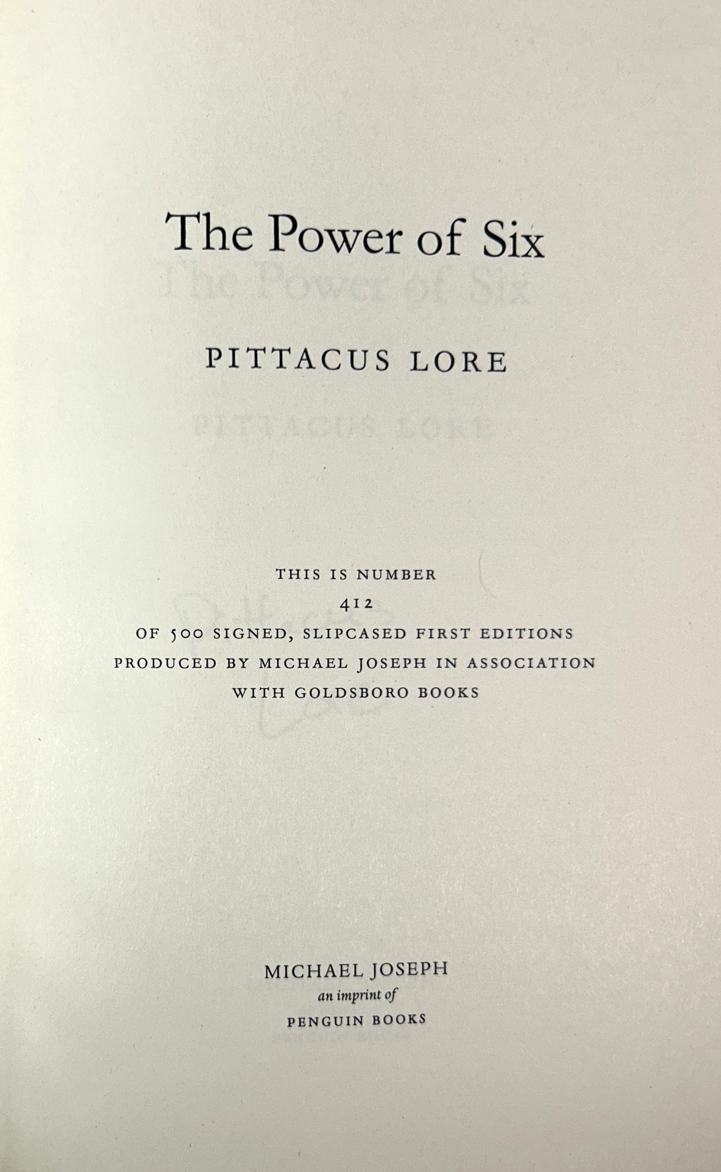 The Power of Six (Lorien Legacies #2) by Pittacus Lore 2011 SIGNED Limited Ed #412/500