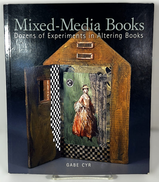 Mixed-Media Books: Dozens of Experiments in Altering Books