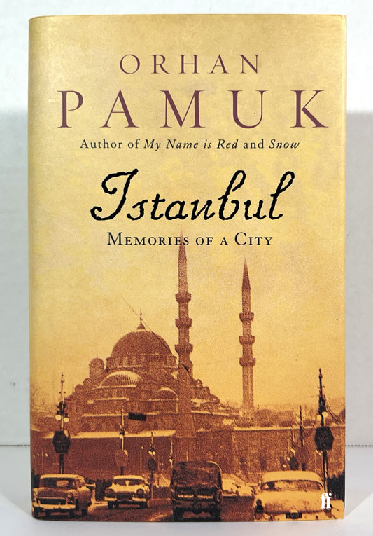Istanbul: Memoirs of a City by Orhan Pamuk 2005 SIGNED 1st Edition