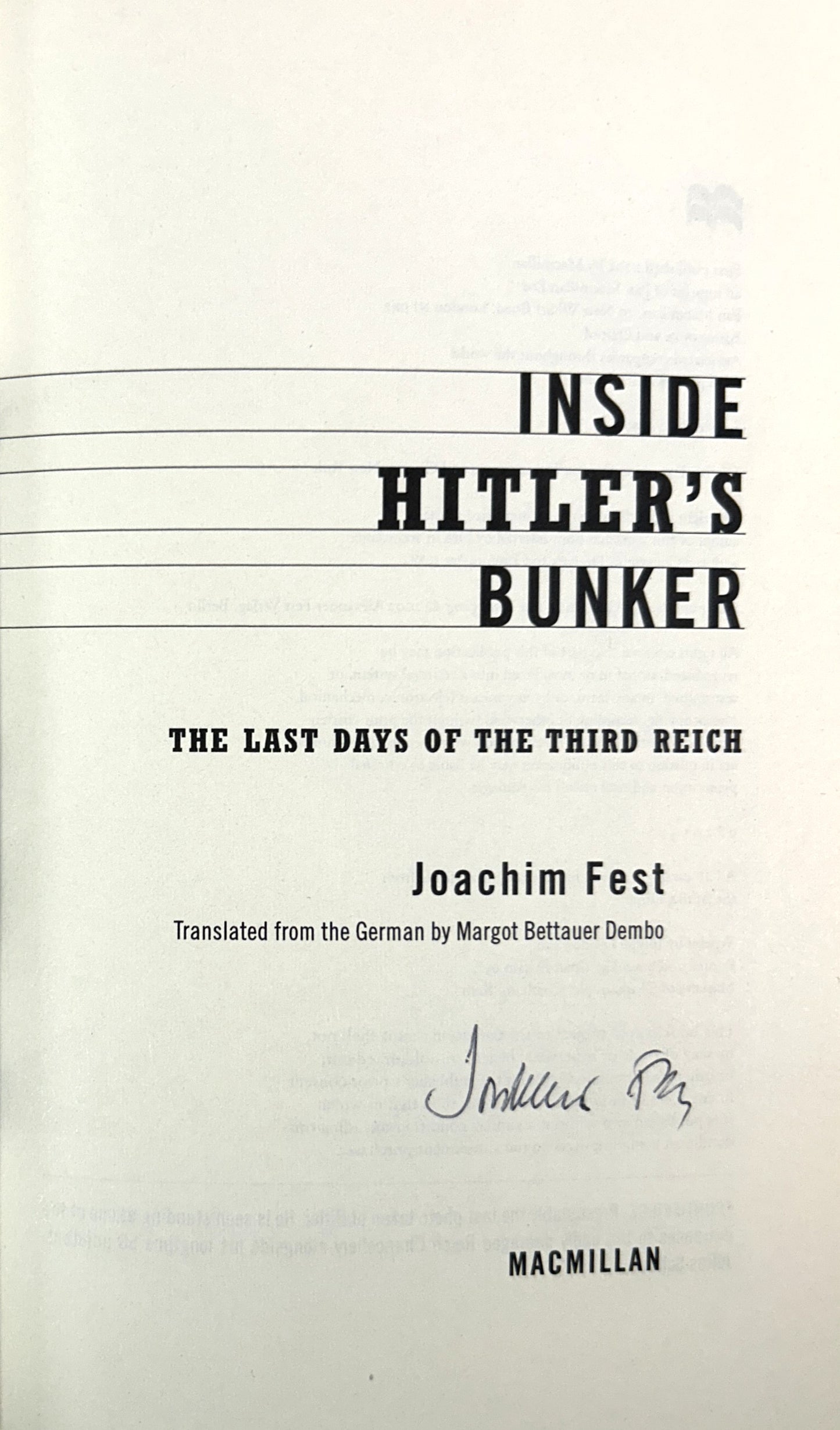 Inside Hitler's Bunker: The Last Days of the Third Reich by Joachim Fest 2004 SIGNED