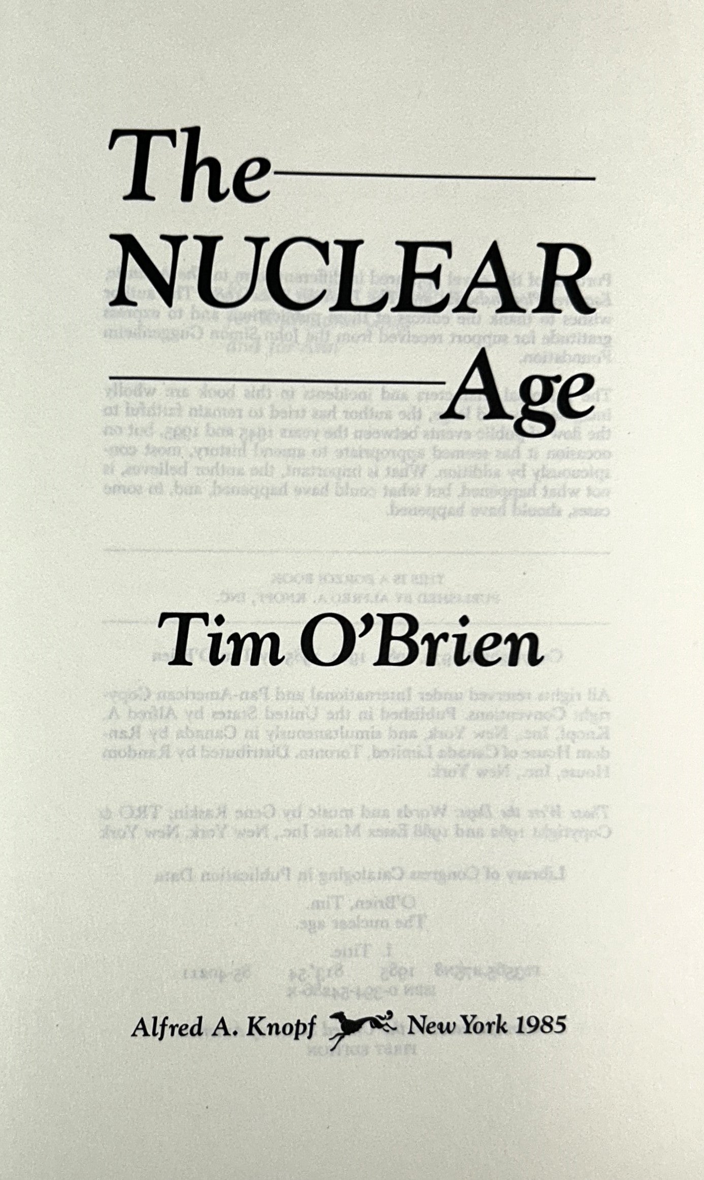 The Nuclear Age by Tim O'Brien 1985 1st Edition