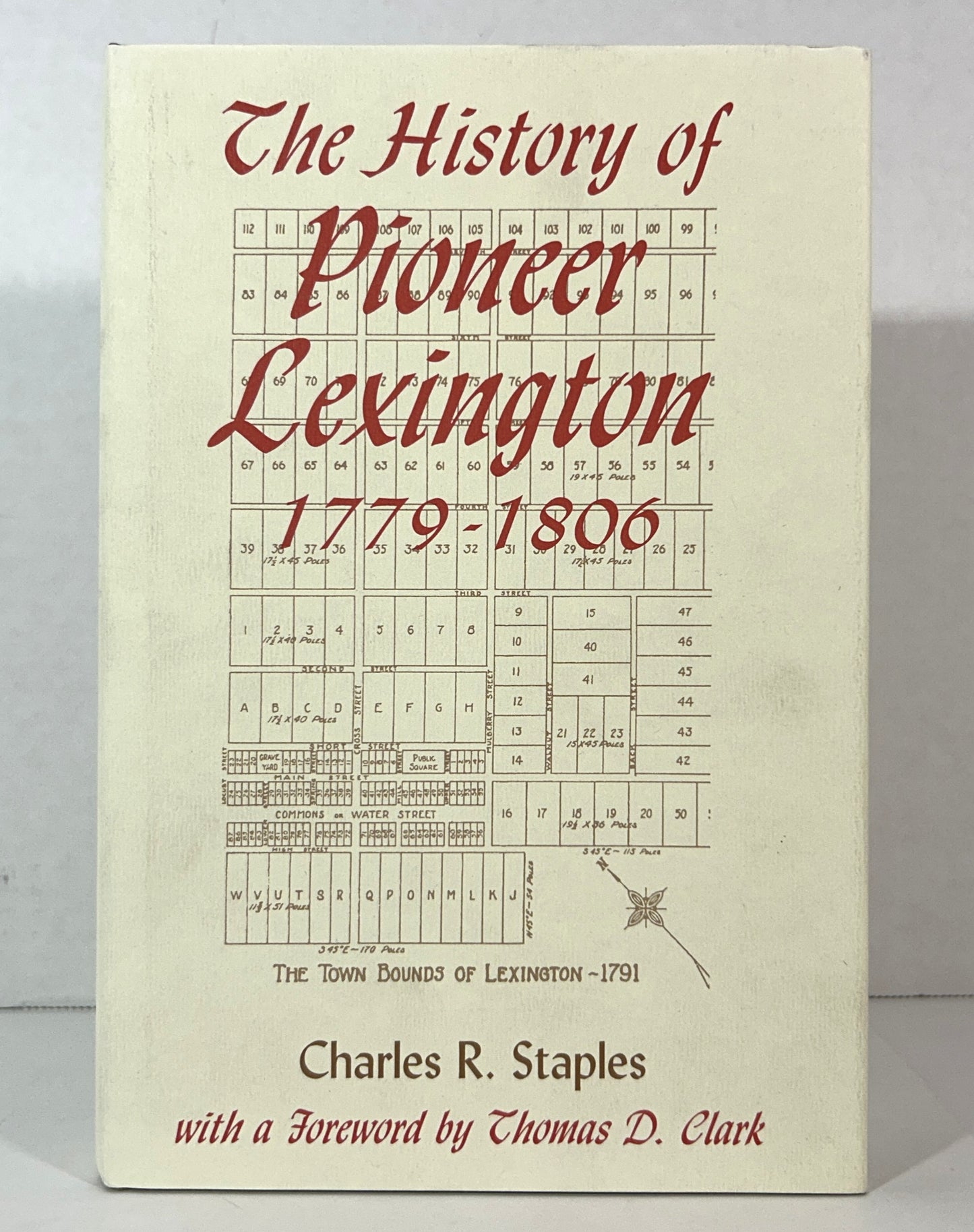 History of Pioneer Lexington 1779-1806 by Charles R. Staples 1996