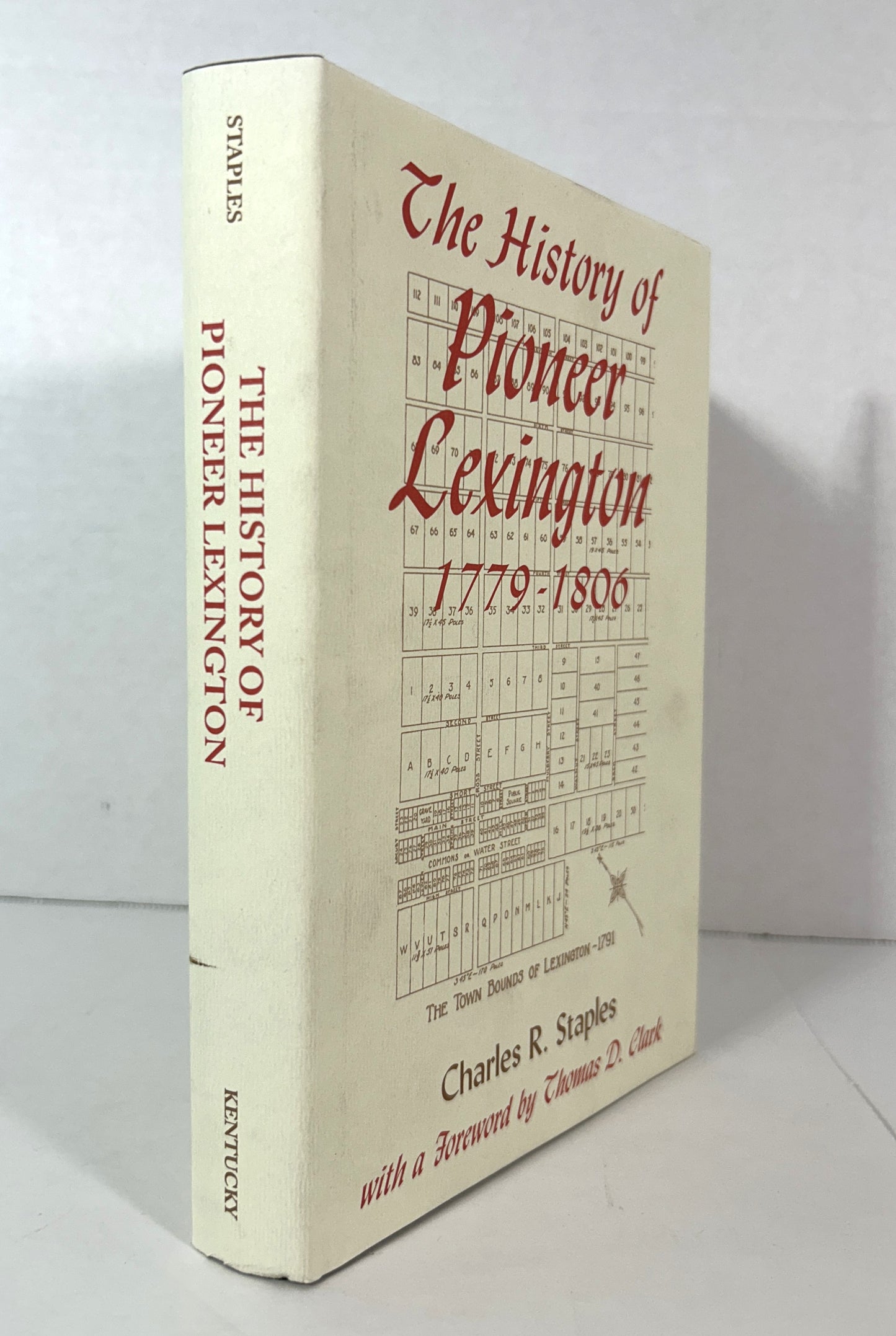 History of Pioneer Lexington 1779-1806 by Charles R. Staples 1996