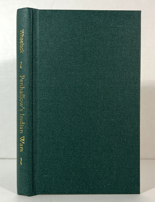 Penhallow's Indian Wars by Edward Wheelock 1924 Facsimile Reprint Ltd Edition