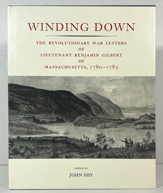 Winding Down: Revolutionary War Letter by John Shy SEALED