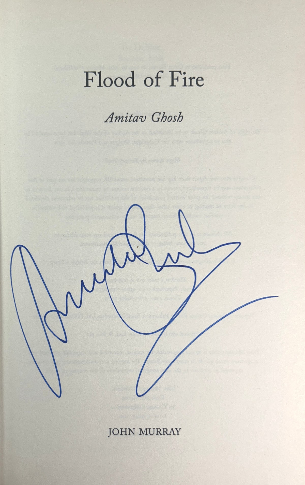 Flood of Fire (Ibis Trilogy #3) by Amitav Ghosh 2015 SIGNED 1st UK Edition