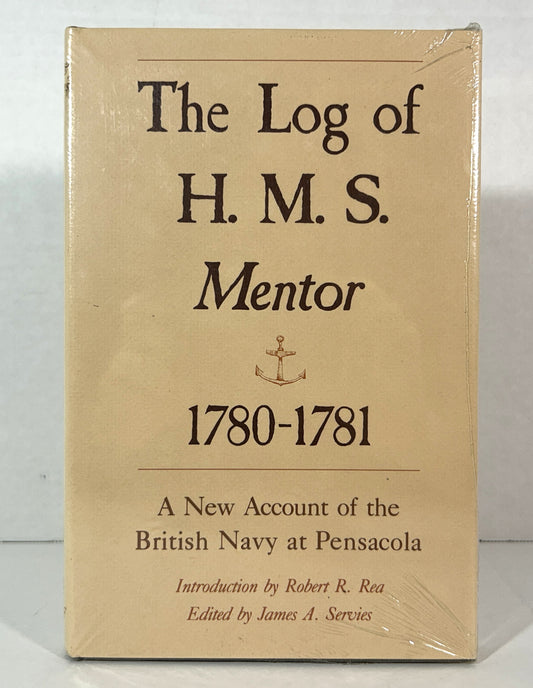 The Log of HMS Mentor 1780-1781 by James A. Servies 1982 SEALED