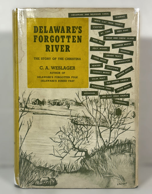 Delaware's Forgotten River by C. A. Weslager 1947 Vintage Hardcover