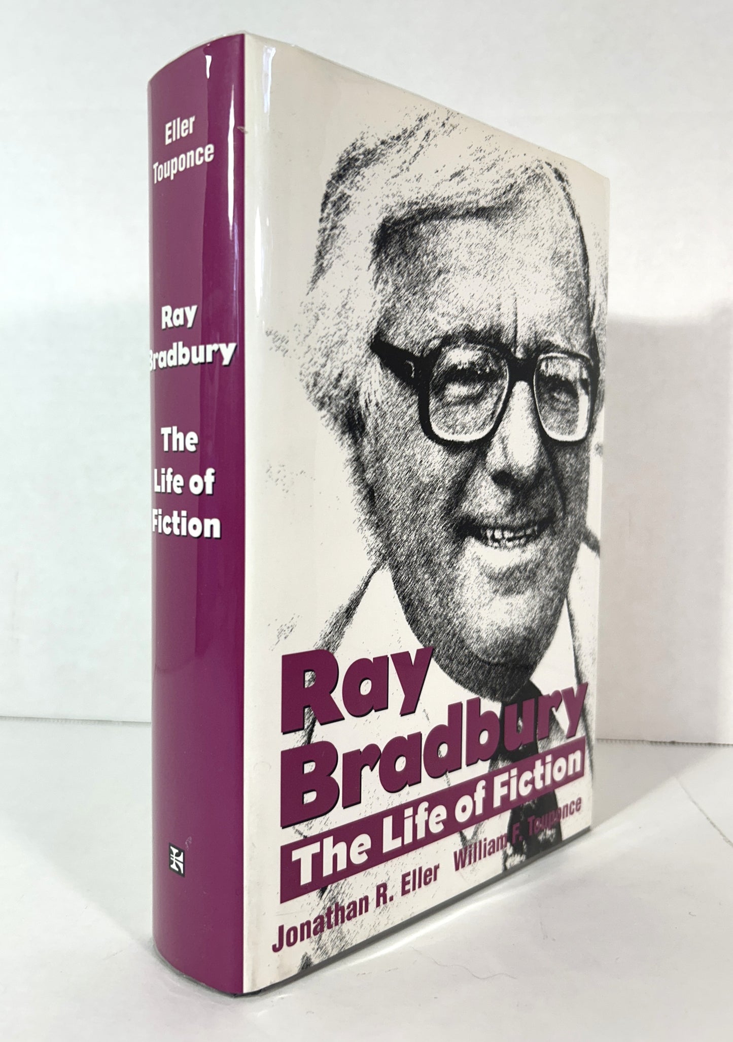 Ray Bradbury: The Life of Fiction by Jonathan Eller & William Touponce 2004 SIGNED by BRADBURY