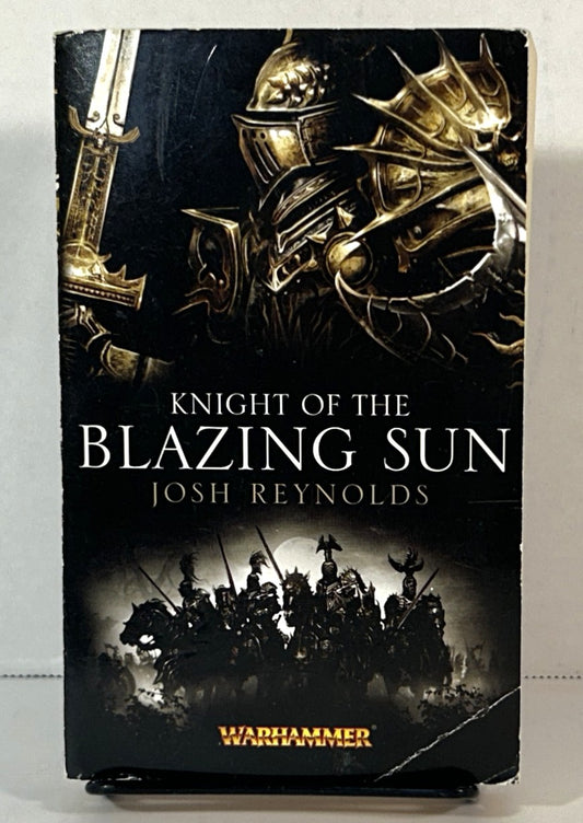 Warhammer: Knight of the Blazing Sun by Josh Reynolds 2012 1st Printing