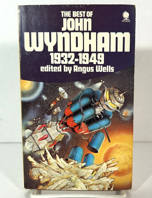 The Best of John Wyndham 1932-1949 edited by Angus Wells 1975